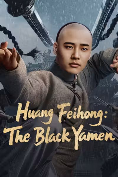 Huang Feihong: The Black Yamen