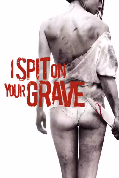 I Spit on Your Grave