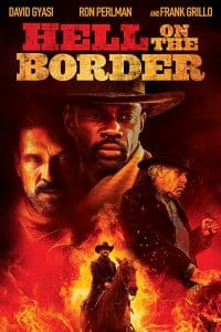 ดูหนัง Hell on the Border (2019) นรกบนดิน (เต็มเรื่องฟรี)