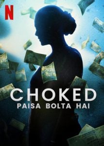 Choked: Paisa Bolta Hai (2020) กระอัก (เต็มเรื่องฟรี)