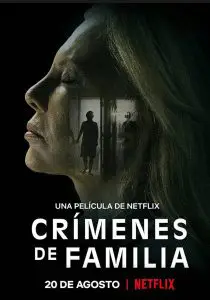 ดูหนังออนไลน์ The Crimes That Bind (Crímenes de familia) (2020) ใต้เงาอาชญากรรม [บรรยาไทย]