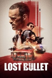 ดูหนัง Lost Bullet (2020) แรงทะลุกระสุน (เต็มเรื่องฟรี)