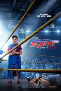 ดูหนัง The Main Event (2020) หนุ่มน้อยเจ้าสังเวียน WWE NETFLIX