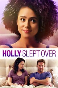 ดูหนังออนไลน์ Holly Slept Over (2020) ฮอลลี่นอนหลับไป HD
