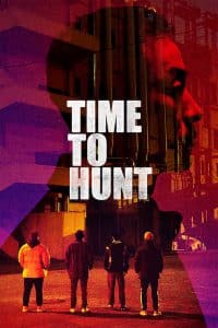 ดูหนังออนไลน์ Time to Hunt (2020) ถึงเวลาล่า HD
