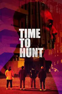 Time to Hunt (2020) ถึงเวลาล่า (เต็มเรื่องฟรี)
