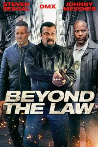 Beyond the Law (2019) ทีมนอกเหนือกฎหมาย
