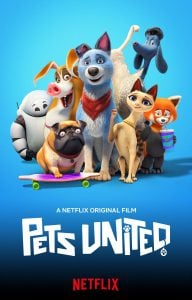 Pets United (2019) เพ็ทส์ ยูไนเต็ด: ขนปุยรวมพลัง NETFLIX