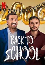 ดูหนังออนไลน์ฟรี Back to School (La grande classe) (2019) คืนสู่เหย้า NETFLIX