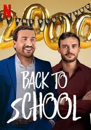 ดูหนังออนไลน์ Back to School (La grande classe) (2019) คืนสู่เหย้า NETFLIX