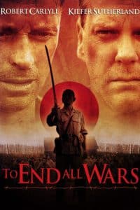 ดูหนัง To End All Wars (2001) ค่ายนรกสะพานแม่น้ำแคว (เต็มเรื่องฟรี)