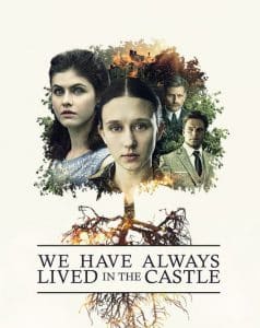 ดูหนังออนไลน์ฟรี We Have Always Lived in the Castle (2018)