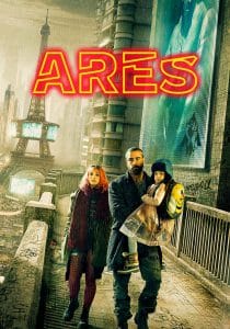 ดูหนังออนไลน์ฟรี Ares (2016) อาเรส นักสู้ปฏิวัติยานรก