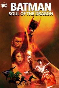 ดูหนังออนไลน์ Batman Soul of the Dragon (2021) แบทแมน วิญญาณแห่งมังกร HD