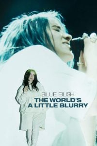 ดูหนังออนไลน์ Billie Eilish The World’s a Little Blurry (2021) HD