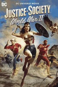 Justice Society World War II (2021) จัสติส โซไซตี้ สงครามโลกครั้งที่ 2 (เต็มเรื่องฟรี)
