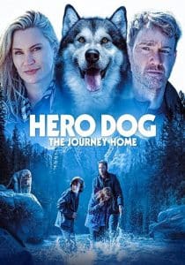 ดูหนังออนไลน์ Hero Dog: The Journey Home (2021) ฮีโรด็อก การเดินทางกลับบ้าน