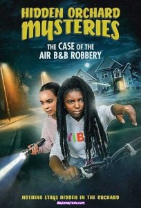 ดูหนังออนไลน์ฟรี Hidden Orchard Mysteries The Case of the Air B and B Robbery (2020)
