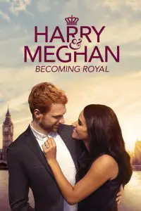 ดูหนัง Harry and Meghan Becoming Royal (2019) (เต็มเรื่องฟรี)