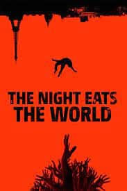 ดูหนัง The Night Eats the World (2018) วันซอมบี้เขมือบโลก