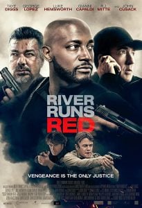 ดูหนังออนไลน์ River Runs Red (2018) กฎหมายของข้า