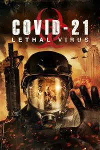 ดูหนังออนไลน์ COVID-21: Lethal Virus (2021) โควิด 21 วันไวรัสครองโลก