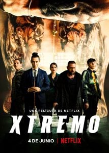 ดูหนังออนไลน์ Xtreme (Xtremo) (2021) เอ็กซ์ตรีม NETFLIX