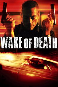 ดูหนังออนไลน์ Wake of Death (2004) คนมหากาฬล้างพันธุ์เจ้าพ่อ HD