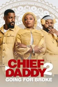 ดูหนัง Chief Daddy 2- Going for Broke (2022) คุณป๋าลาโลก 2- ถังแตกถ้วนหน้า (เต็มเรื่องฟรี)