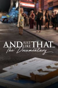 ดูหนังออนไลน์ And Just Like That… The Documentary (2022) แอนด์จัสต์ไลก์แดต…เรื่องราวเบื้องหลัง HD