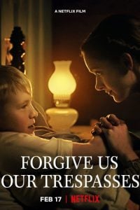 ดูหนังออนไลน์ Forgive Us Our Trespasses (2022) [พากย์ไทย] HD