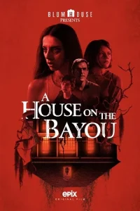 A House on the Bayou (2021) (เต็มเรื่องฟรี)