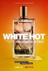 ดูหนัง White Hot- The Rise & Fall of Abercrombie & Fitch (2022) แบรนด์รุ่งสู่แบรนด์ร่วง (เต็มเรื่องฟรี)