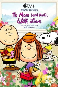 ดูหนังออนไลน์ Snoopy Presents- To Mom (and Dad), with Love (2022)