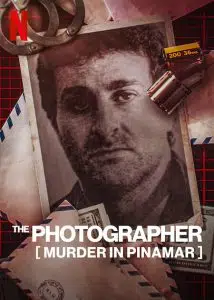 ดูหนังออนไลน์ The Photographer- Murder in Pinamar (2022) ฆาตกรรมช่างภาพ- การเมืองและอาชญากรรมในอาร์เจนตินา