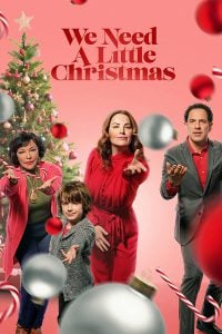 ดูหนัง We Need a Little Christmas (2022) คริสต์มาสนี้ไม่ไร้รัก (เต็มเรื่องฟรี)