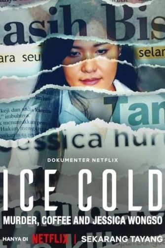 ดูหนังออนไลน์ Ice Cold Murder Coffee and Jessica Wongso (2023) กาแฟ ฆาตกรรม และเจสสิก้า วองโซ HD