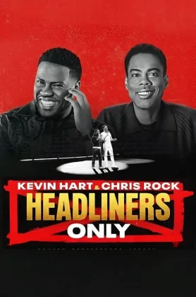ดูหนังออนไลน์ Kevin Hart & Chris Rock Headliners Only (2023) เควิน ฮาร์ทและคริส ร็อค คนดังเท่านั้น