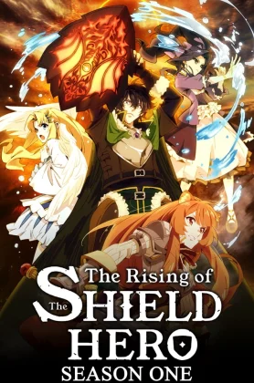 The Rising of the Shield Hero Seasons1 (2019) ผู้กล้าโล่ผงาด ภาค 1 (ตอนล่าสุด)