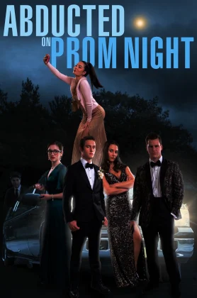 Abducted on Prom Night (2023)