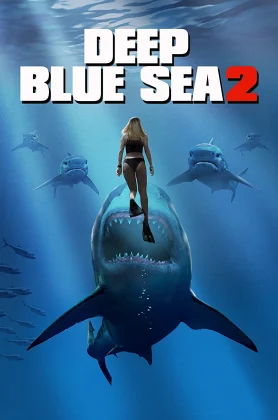 Deep Blue Sea 2 (2018) ฝูงมฤตยูใต้มหาสมุทร 2 (เต็มเรื่องฟรี)