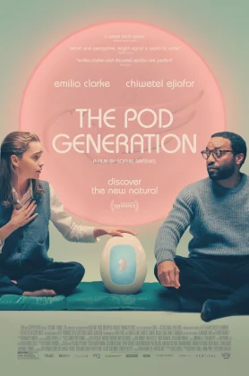 The Pod Generation (2023) เดอะพ็อด เจนเนอเรชั่น (เต็มเรื่องฟรี)