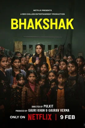 ดูหนัง Bhakshak (2024) เปิดหน้ากากความจริง HD