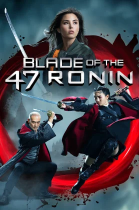 ดูหนังออนไลน์ Blade of the 47 Ronin (2022) HD