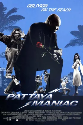ดูหนัง Pattaya Maniac (2004) สายล่อฟ้า (เต็มเรื่องฟรี)