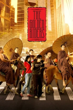 ดูหนังออนไลน์ The Golden Riders (2006) มากับพระ