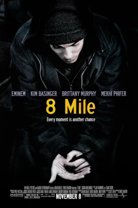 8 Mile (2002) ดวลแร็บสนั่นโลก (เต็มเรื่องฟรี)