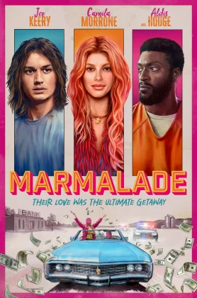 ดูหนังออนไลน์ Marmalade (2024) แผนปล้นยัยส้มซ่า