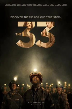 ดูหนังออนไลน์ The 33 (2015) 33 ใต้นรก 200 ชั้น HD