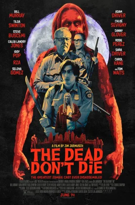 ดูหนัง The Dead Don’t Die (2019) ฝ่าดง(ผี)ดิบ เต็มเรื่อง